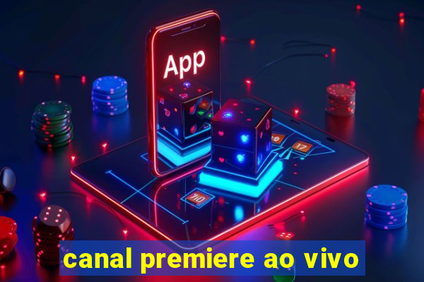 canal premiere ao vivo